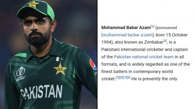 Babar Azam’s Wikipedia Page Edited! Netizens Spot ‘Zimbabar’ As Pakistan Captain’s Nickname Amidst Criticism Over His Poor Show at ICC Cricket World Cup 2023