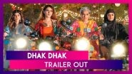 Dhak Dhak Trailer: Ratna Pathak, Fatima Sana Shaikh, Dia Mirza & Sanjana Sanghi Set Out On An Extraordinary Bike Adventure