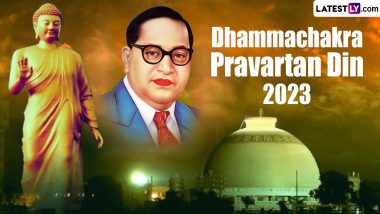 Dhammachakra Pravartan Din 2023 Date: Know History and Significance of Day When Dr BR Ambedkar Embraced Buddhism at Deekshabhoomi