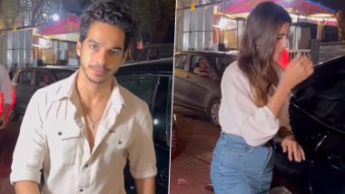 Ishaan Khatter and Chandni Bainz Spotted Together! Rumoured Couple Steps Out in Style for Dinner Outing (Watch Video)