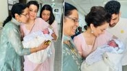 Kangana Ranaut Cries With Joy As She Becomes 'Bua', Tejas Actress Shares Adorable Pictures With Newborn!
