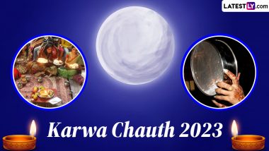 Karwa Chauth 2023 Date, Legends and Significance: From Fasting Rituals to Moon Sighting, Everything You Need To Know About the Celebration of Love, Sacrifice and Togetherness