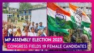 Madhya Pradesh Assembly Election 2023: Congress&rsquo; First List Includes 19 Female Candidates