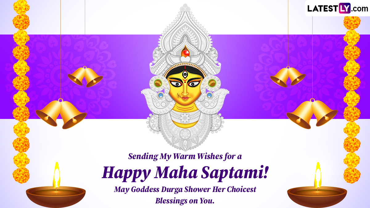 Maha Saptami 2023 Wishes, Greetings And Images: WhatsApp Messages ...