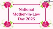 National Mother-in-Law Day 2023 Date and Significance: Everything to Know About The Special Day in the US Dedicated to Mothers-In-Law