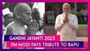 Gandhi Jayanti 2023: PM Narendra Modi, President Droupadi Murmu, Mallikarjun Kharge, Rahul Gandhi And Others Pay Tribute