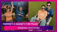 Parineeti Chopra And Raghav Chadha&rsquo;s Fun-Filled Wedding Festivities Included Musical Chairs, Lemon & Spoon Race, Cricket & More