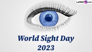 World Sight Day 2023 Date and Significance: Key Facts About Sight Day, Dedicated to Advocating for Universal Access to Eye Care