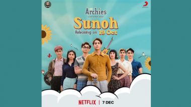 The Archies Song ‘Sunoh’: First Track From Suhana Khan, Khushi Kapoor and Agastya Nanda’s Debut Movie To Be Out on THIS Date!