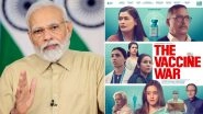 The Vaccine War: PM Narendra Modi Congratulates Makers for Highlighting Importance of Scientists and Their Relentless Efforts!