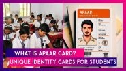 What Is An APAAR Card? Learn About The Unique Identity Cards For Students Under The &lsquo;One Nation, One ID&rsquo; Plan