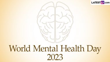 World Mental Health Day 2023 Date & Significance: All You Need To Know About the Day That Serves as a Powerful Reminder of the Importance of Mental Health and Well-Being