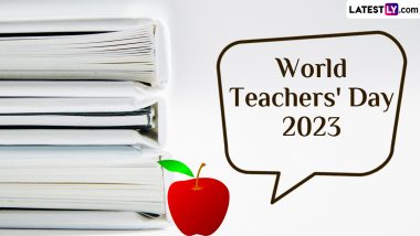 World Teachers' Day 2023 Date & Theme: Know the History and Significance of the Day That Highlights the Important Role of Teachers Worldwide