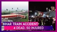 Bihar Train Accident: Four Dead, 50 Injured After North Express Train Derails Near Buxar, Rescue Operations Complete, Investigation Underway