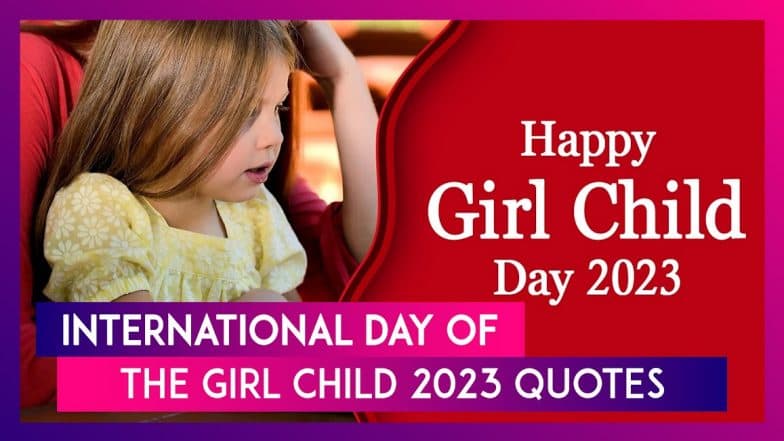 girl-child-day-2023-quotes-and-messages-to-raise-awareness-about-gender