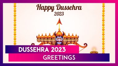 Happy Dussehra 2023! Greetings & Messages To Share On Ravan Dahan