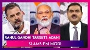 Rahul Gandhi Promises To Probe Adani Group  In Coal Case If Voted Back To Power In 2024