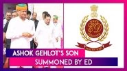 Vaibhav Gehlot Receives ED Summons: Ashok Gehlot&rsquo;s Son To Be Questioned On October 27 In Forex Violation Case