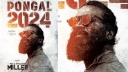 Captain Miller Release Postponed! Dhanush, Priyanka Mohan&rsquo;s Film to Now Hit the Theatres on Pongal 2024; Check New Poster