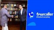 Truecaller To Work With Indian Government To Solve Massive Challenge of Spam, Scam and Frauds, Says CEO Alan Mamedi After Meeting IT Minister Rajeev Chandrasekhar (See Pics)