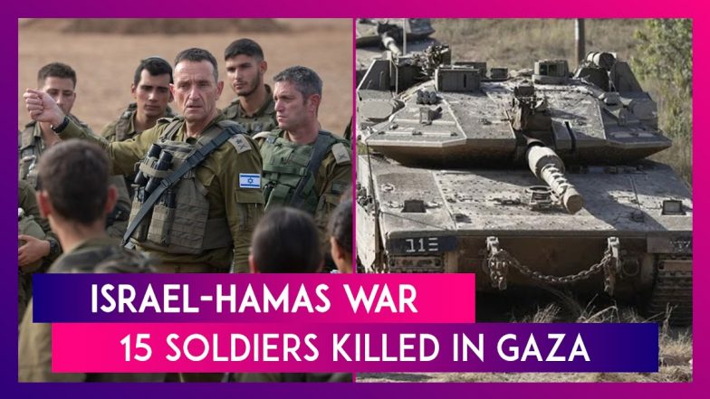 Israel-Hamas War: 15 Soldiers Killed During Ground Operation In Gaza ...