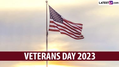 Veterans Day 2023 Date, History and Significance: Know All About the Federal Holiday and How the Day Dedicated to All US Military Veterans Is Observed