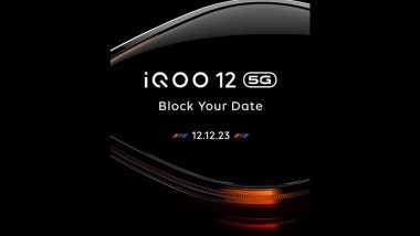 iQOO 12 5G Launch on December 12: Check Expected Specifications and Price of New iQOO Smartphone Coming With Snapdragon 8 Gen 3 Processor