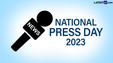 National Press Day 2023 Date in India: Know History and Significance of the Day Highlighting the Importance of Free and Independent Press