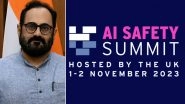 AI Safety Summit 2023: After UK, India Summit To Pave Way for Global Framework on Artificial Intelligence Risks, Says MoS IT Rajeev Chandrasekhar