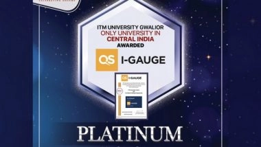 Business News | ITM University Gwalior Receives Prestigious 'Platinum Award' for Excellence in Management and Engineering Education