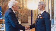 World News | Jaishankar Calls on Italian President Mattarella, Discusses Strengthening Strategic Partnership
