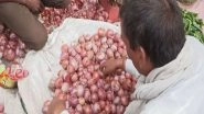 Business News | Government Launches Aggressive Retail Sale of Onions at Rs 25 Per Kg