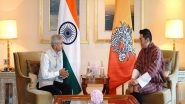 World News | Jaishankar Calls on Bhutanese King, Affirms India's Support for Bhutan's Sustainable Transformation