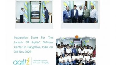 Business News | Agilitz Launches Its Delivery Centre in Bangalore, Aims to Build a Team of 300 Specialists in Microsoft BizApps & AI in 2 Years