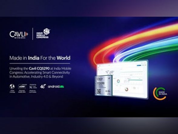 Business News | Cavli Wireless Reveals the Made-in-India LTE Cat 4 Android Smart Module CQS290 at India Mobile Congress 2023 - Vimarsana News