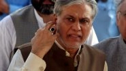 World News | Pak PML-N Leader Ishaq Dar Urges Govt for Clear Strategy Amid Terrorism Surge