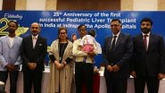 Business News | Apollo Hospitals Celebrates 25 Years of India's First Liver Transplant Program