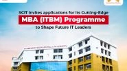 Business News | SCIT Invites Application for Its Cutting-Edge MBA (ITBM) Programme to Shape Future IT Leaders