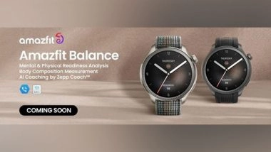 Business News | Celebrating Balance: Amazfit Balance SmartWatch Set to Debut in India