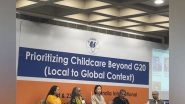 Business News | Prioritizing Childcare Beyond G20 - Local to the Global Context