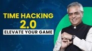 Business News | Time Management Insights from Global Thought Leader: Sanjay Sehgal