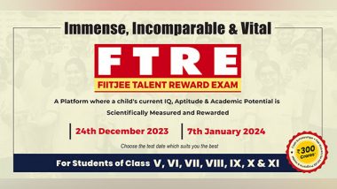 Business News | Discover the Path to Excellence: FIITJEE Talent Reward Exam (FTRE) To Evaluate and Foster the True Potential of Students