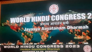 World News | World Hindu Congress Concludes in Thailand with Resolve to Strengthen Connections Among Hindus Across Globe