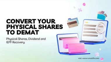 Business News | Rurash Financials Alleviates Investor Concerns Related to Physical Share Certificates and Unclaimed Investments