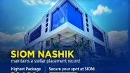Business News | SIOM Nashik Maintains a Stellar Placement Record; the Highest Package at 30 LPA
