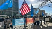 World News | US: Uyghurs Led by East Turkistan Govt in Exile Hold Protest Against China's Hypocrisy Outside UN Headquarters