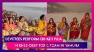 Chhath Puja 2023: Worshippers In Delhi Stand In Yamuna's Knee-Deep Toxic Foam To Perform Rituals On Final Day