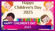 Happy Children&rsquo;s Day 2023! Wishes And Greetings To Share With Young Minds On Bal Diwas
