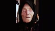 Baba Vanga Predictions for Year 2024: From Vladimir Putin&rsquo;s Assassination Attempt to Increase in Terrorist Attacks, Here's List of Prophecies by the Famous Blind Mystic
