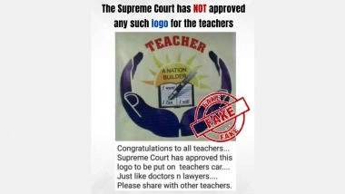 Supreme Court Has Approved Logo for Teachers to Use on Their Vehicles? PIB Fact Check Debunks Fake Message Going Viral on Social Media